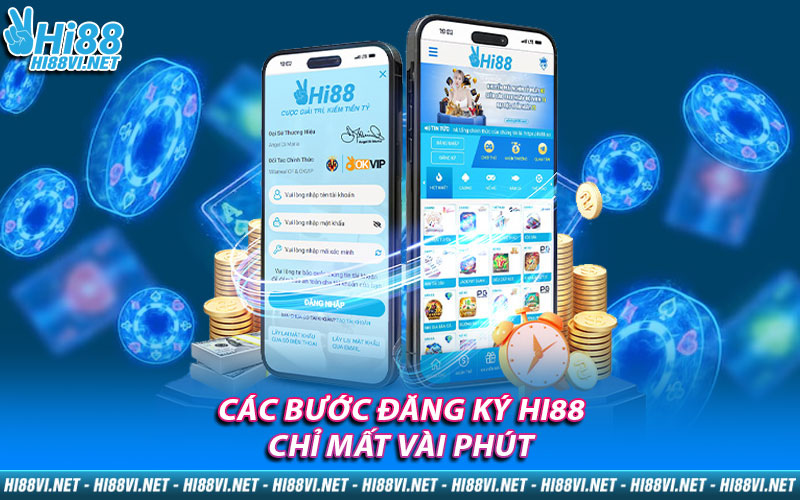 Các bước đăng ký Hi88 chỉ mất vài phút