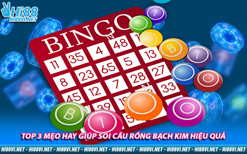 Top 3 mẹo hay giúp soi cầu Rồng Bạch Kim hiệu quả